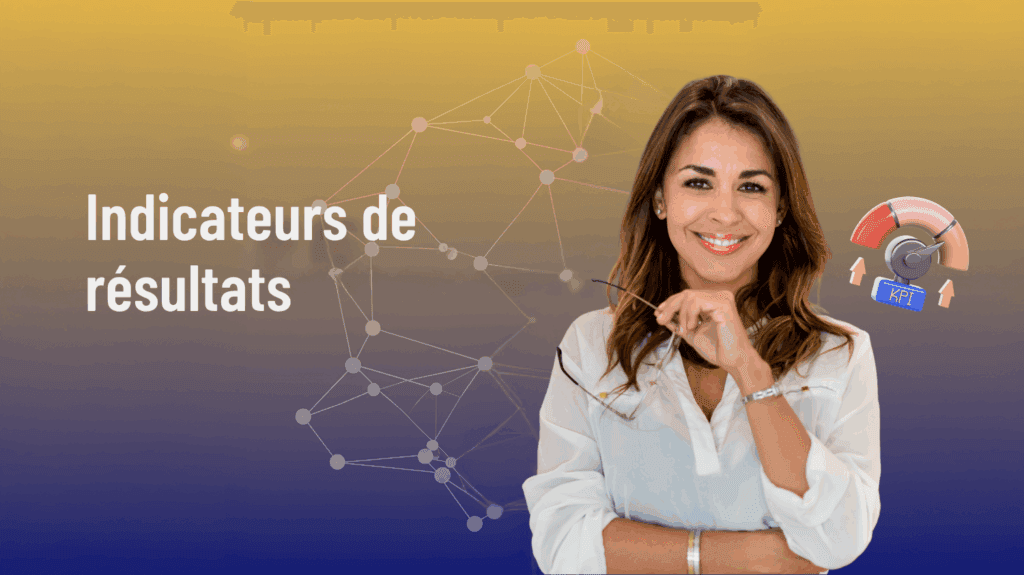 Indicateurs de résultats